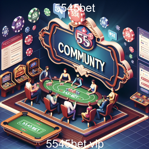 Explorando a Categoria 'Comunidade' do 5545bet